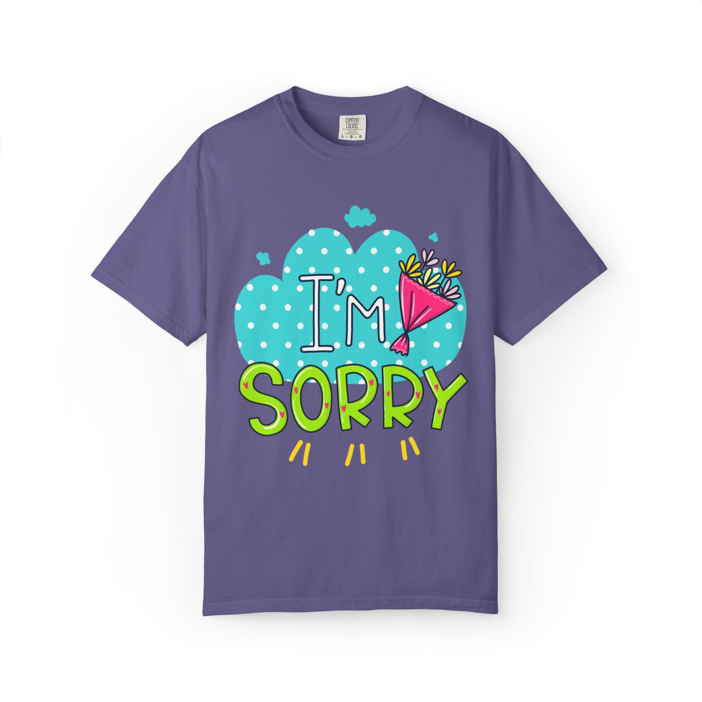 I Am Sorry Emotional Bond Tee Relationship Self Confidence Self Love Forever Support Unisex Heavy Cotton T-Shirt