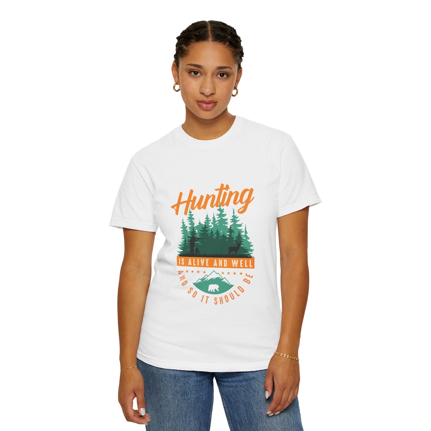 Funny Hunting Is Alive And Well Hunting Enthusiast Hunting Season Sarcastic Forest Wilderness Adventure Unisex Heavy Cotton T-Shirt