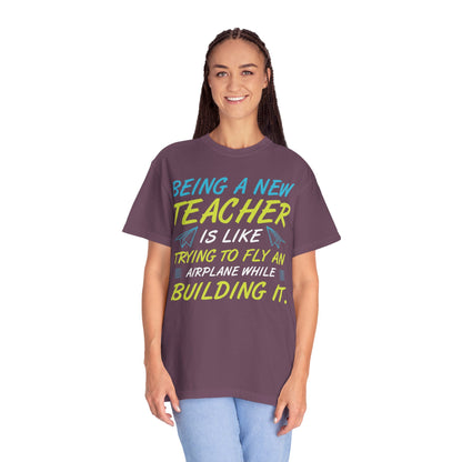 Exciting Being A New Teacher Is Like Trying To Fly An Airplane Professional Development Role Model Unisex Heavy Cotton T-Shirt