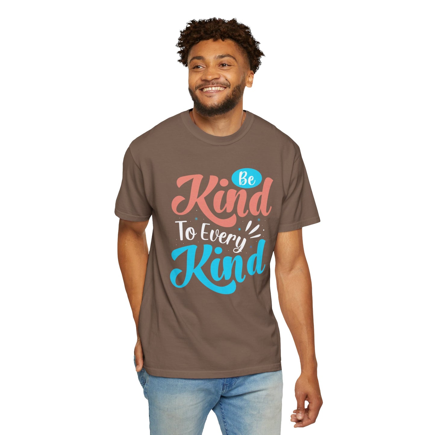 Motivational Be Kind To Every Kind Positive Affirmation Tee Heartfelt Advice Inspirational Words Unisex Heavy Cotton T-Shirt