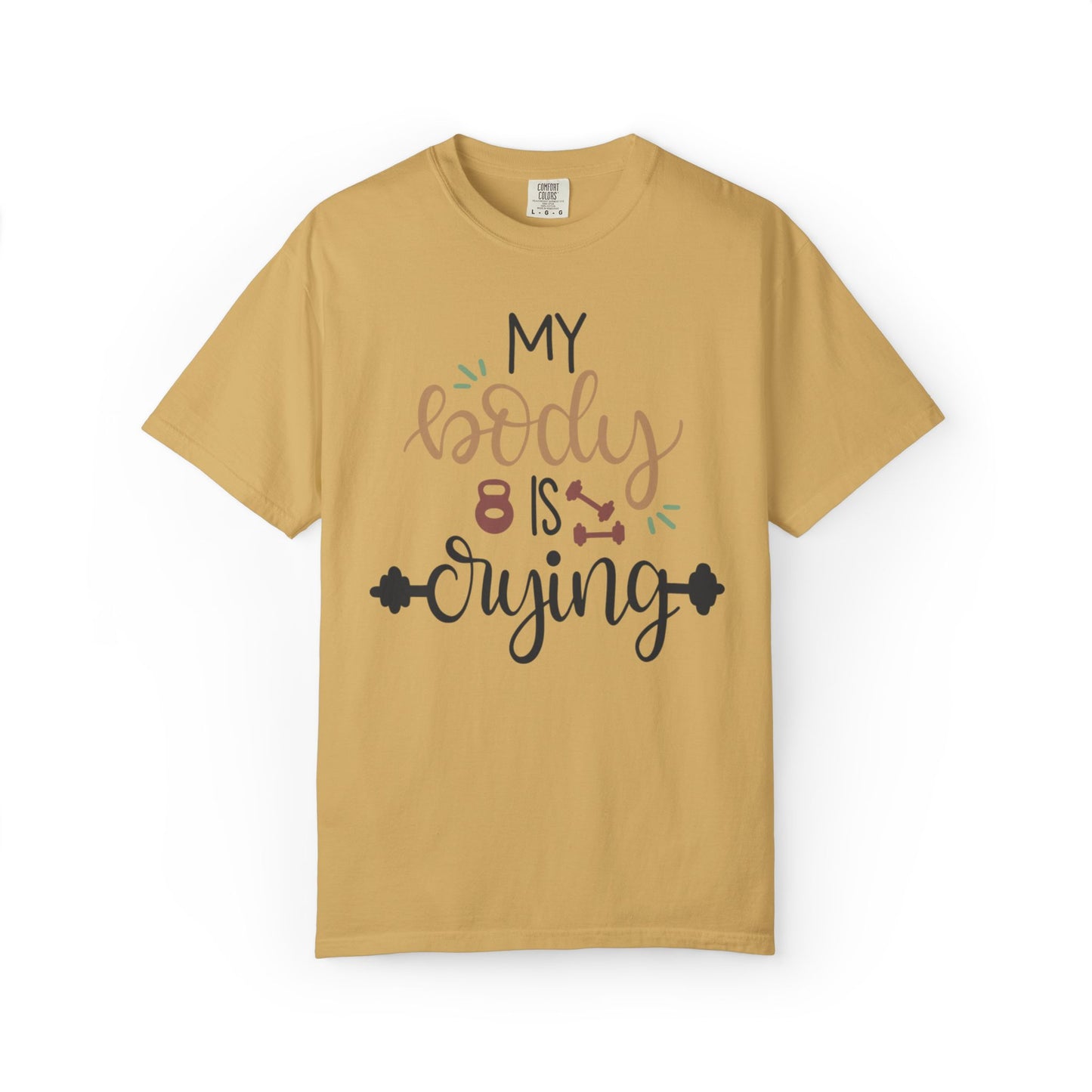 My Body Is Crying Fitness goals Exercise Gym Lovers Tee Bodybuilding Weight Lifting Unisex Heavy Cotton T-Shirt