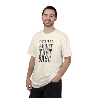 It’s All About That Base Excitement Tee Nonstop Fandom Endless Love Devotion Unisex Heavy Cotton T-Shirt