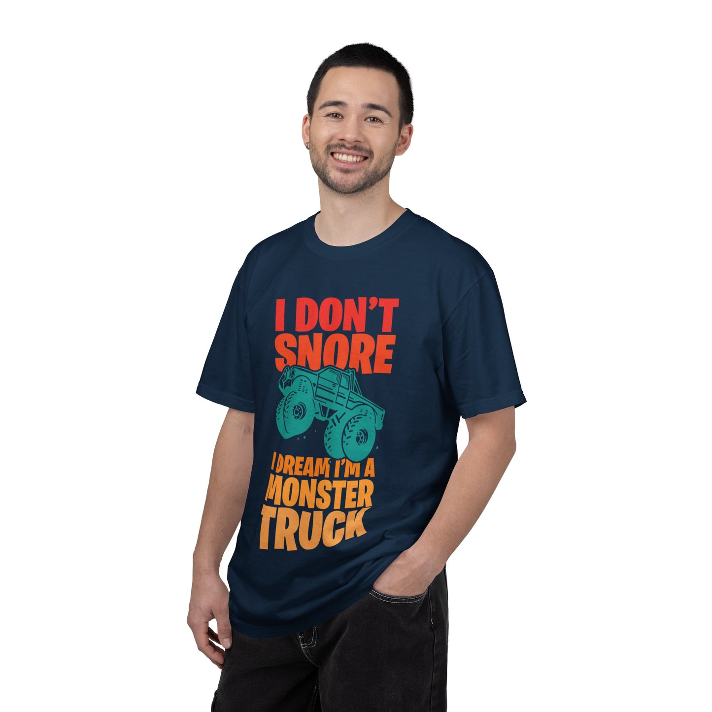 Comic I Don’t Snore I Dream I Am A Monster Truck Heavy-Duty Power Sarcastic Big Wheels Truck Rough & Tough Unisex Heavy Cotton T-Shirt
