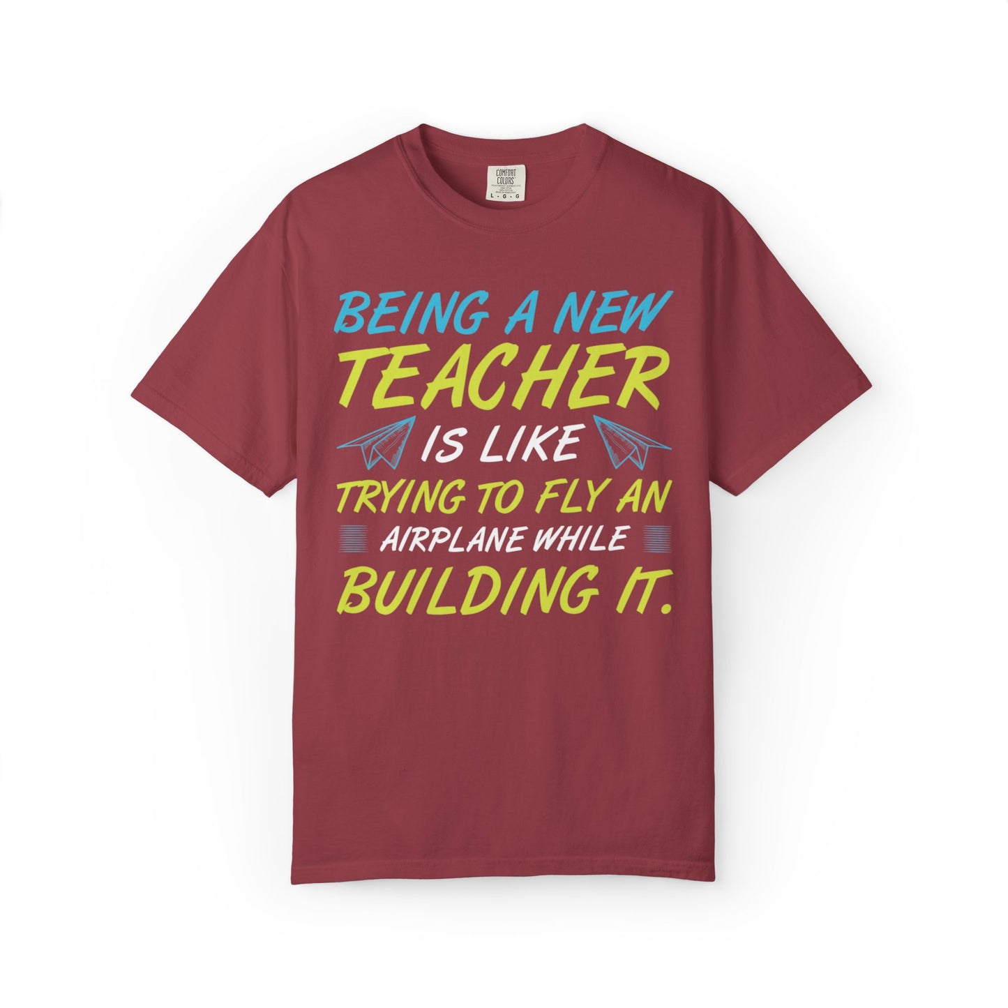 Exciting Being A New Teacher Is Like Trying To Fly An Airplane Professional Development Role Model Unisex Heavy Cotton T-Shirt
