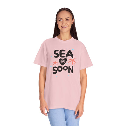 Sea You Soon Sarcastic Tee Ocean Wordplay Seaside Lover Summer Goodbye Ocean Trip Unisex Heavy Cotton T-Shirt
