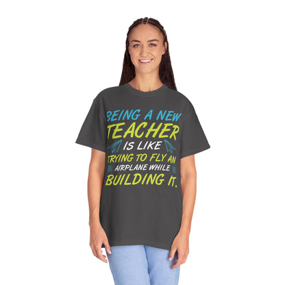 Exciting Being A New Teacher Is Like Trying To Fly An Airplane Professional Development Role Model Unisex Heavy Cotton T-Shirt