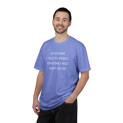 I Talk to Myself Unisex Garment-Dyed T-shirt