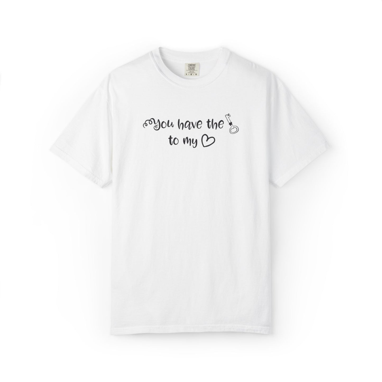 You Have The Key To My Heart Emotional Bond Affection Lovers Tee Romantic Relationship Forever Support Way Heavy Cotton T-Shirt