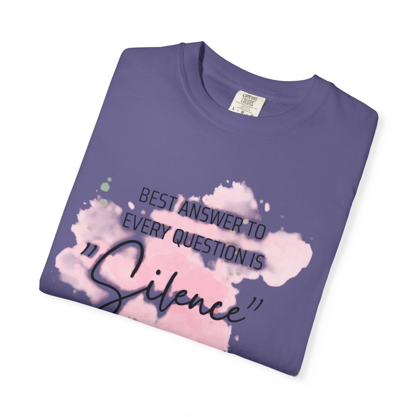 Silence - Unisex Garment-Dyed T-shirt