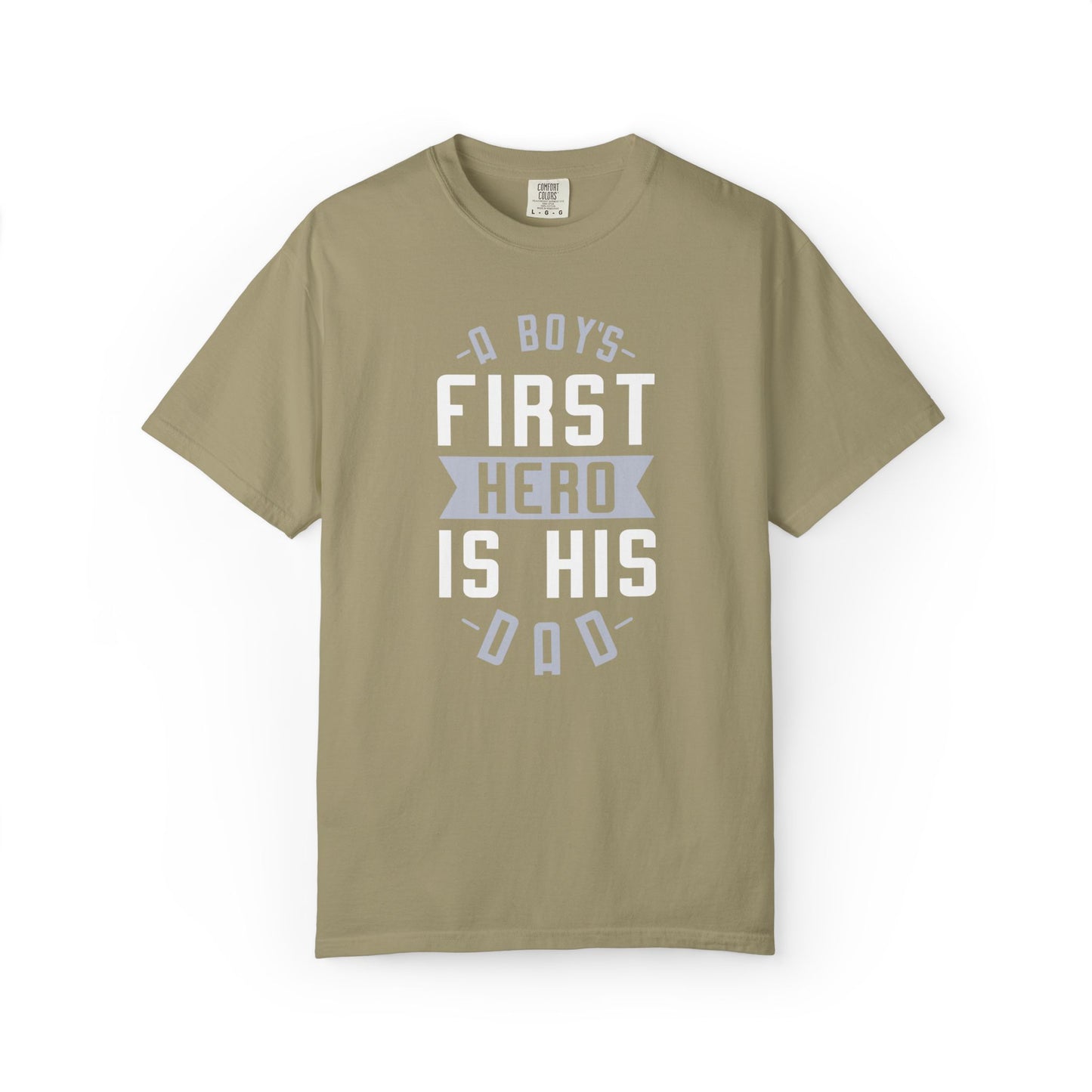 Cute A Boys First Hero Is His Dad Role Model Loving Father Fatherhood Heroic Dad Unisex Heavy Cotton T-Shirt