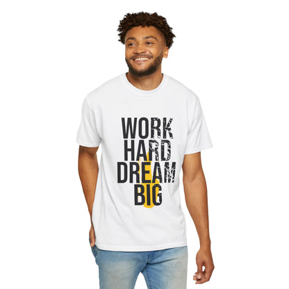 Work Hard Dream Big Creativity Imagination Tee Determination Reach For The Stars Unisex Heavy Cotton T-Shirt