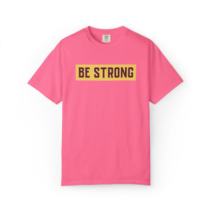 Be Strong Quotes Best Selling Unisex Heavy Cotton T-Shirt