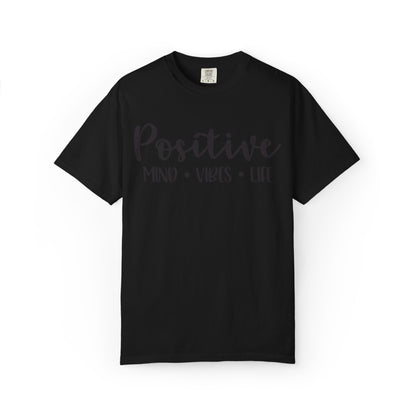 Positive Mind Vibes Life Precious Moments Tee Unexpected Blessings Divine Intervention Positive Outlook Unisex Heavy Cotton T-Shirt