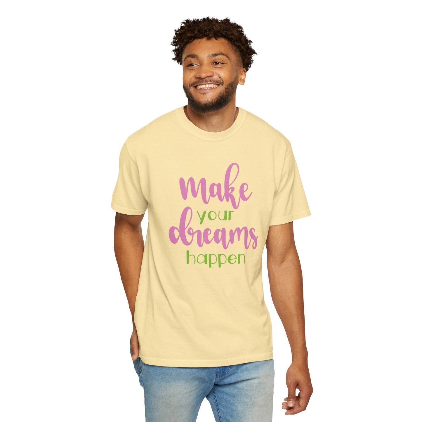 Make Your Dreams Happen Stay Positive Work Hard Success Tee Ambition Hustle Focus Unisex Heavy Cotton T-Shirt