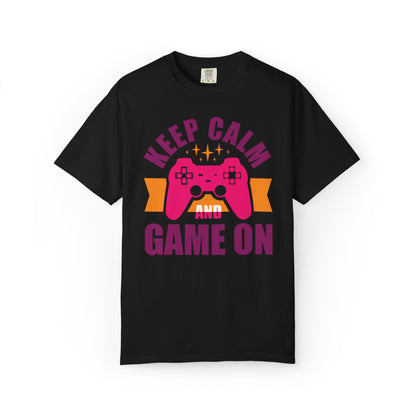 Inspirational Keep Calm And Game On Pro Gamer Skills Gaming Mindset Gaming Community Gaming Console Unisex Heavy Cotton T-Shirt