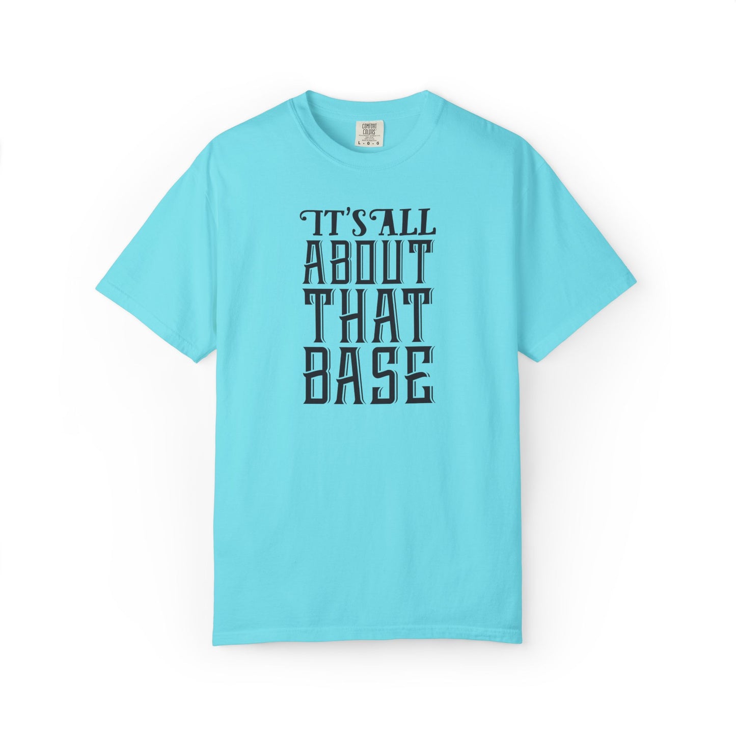 It’s All About That Base Excitement Tee Nonstop Fandom Endless Love Devotion Unisex Heavy Cotton T-Shirt