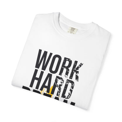 Work Hard Dream Big Creativity Imagination Tee Determination Reach For The Stars Unisex Heavy Cotton T-Shirt