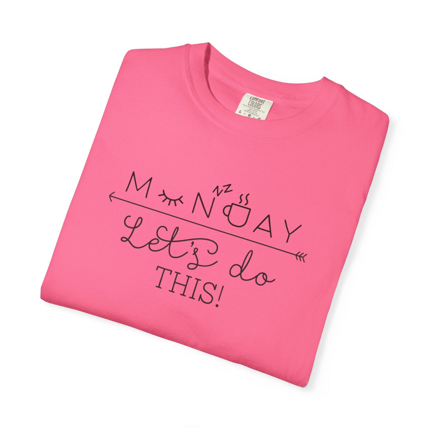 Monday Let’s Do This Motivation Tee Work Ethic Positive Mindset Focus Planning Task Completion Morning Routine Unisex Heavy Cotton T-Shirt