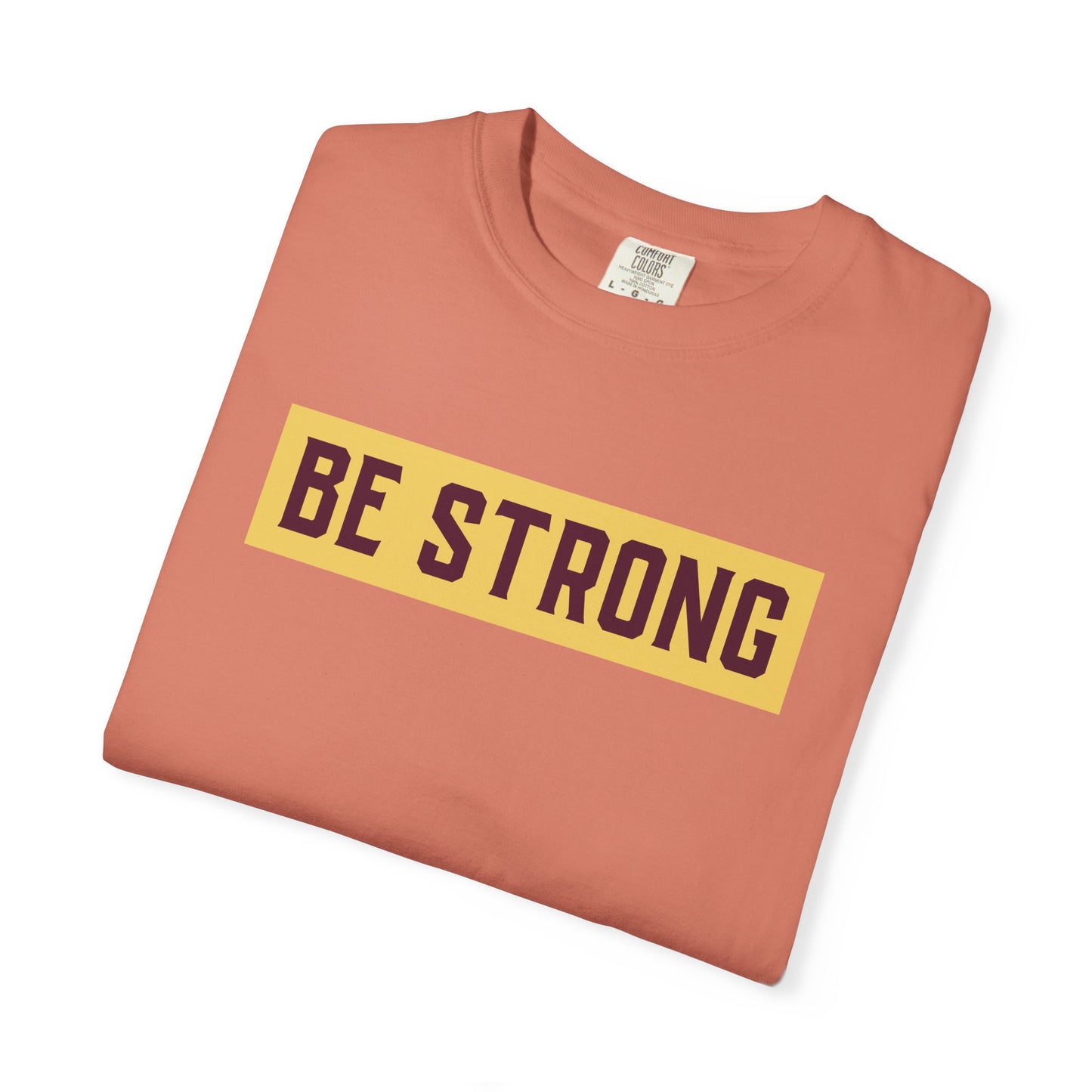 Be Strong Quotes Best Selling Unisex Heavy Cotton T-Shirt