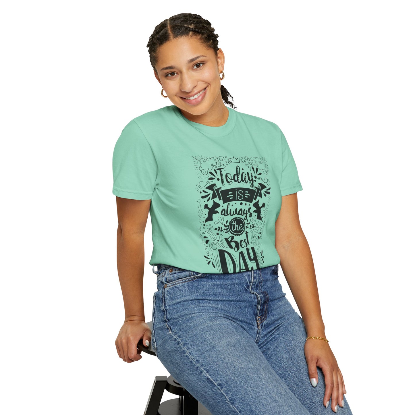 Today Is Always the Best Day Inspirational Tee Positive Mindset Daily Reminder Cheerful Energetic Self Motivation Unisex Heavy Cotton T-Shirt