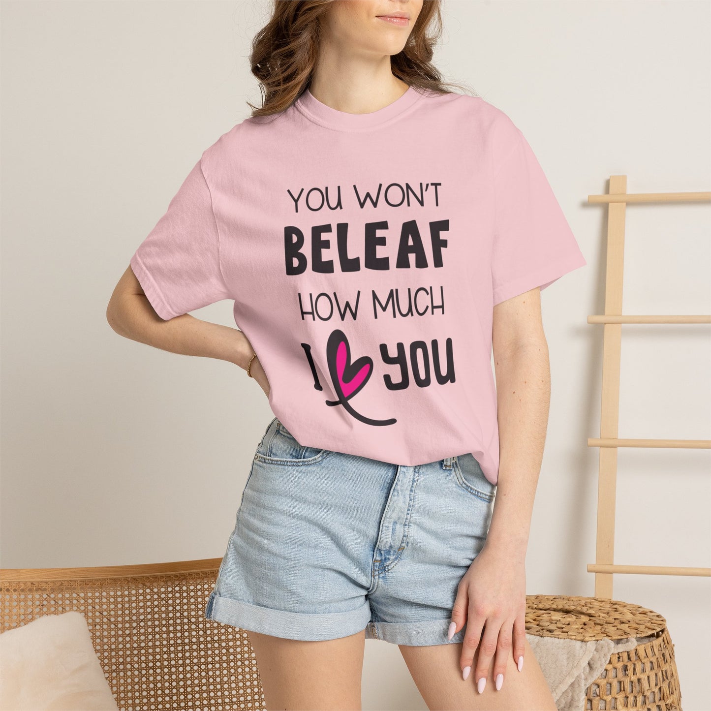 You Won’t Believe How Much I Love You Boundless Love Affection Lover’s Tee Infinite Bliss Butterfly Kisses Evergreen Romance Unisex Heavy Cotton T-Shirt