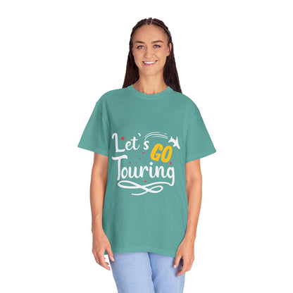 Let’s Go Touring Trendy Tee Travel Addict Exploring Adventurous Tour Lover Tourist Journey Unisex Heavy Cotton T-Shirt