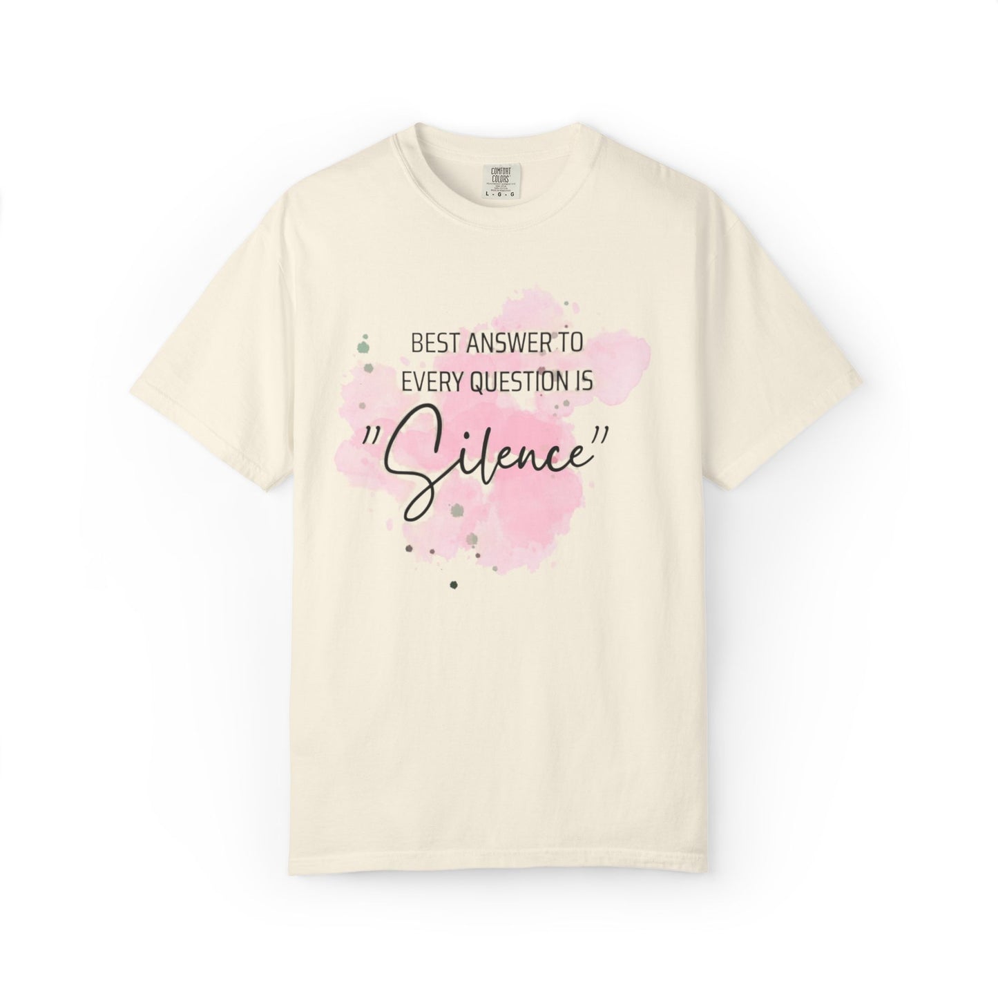 Silence - Unisex Garment-Dyed T-shirt