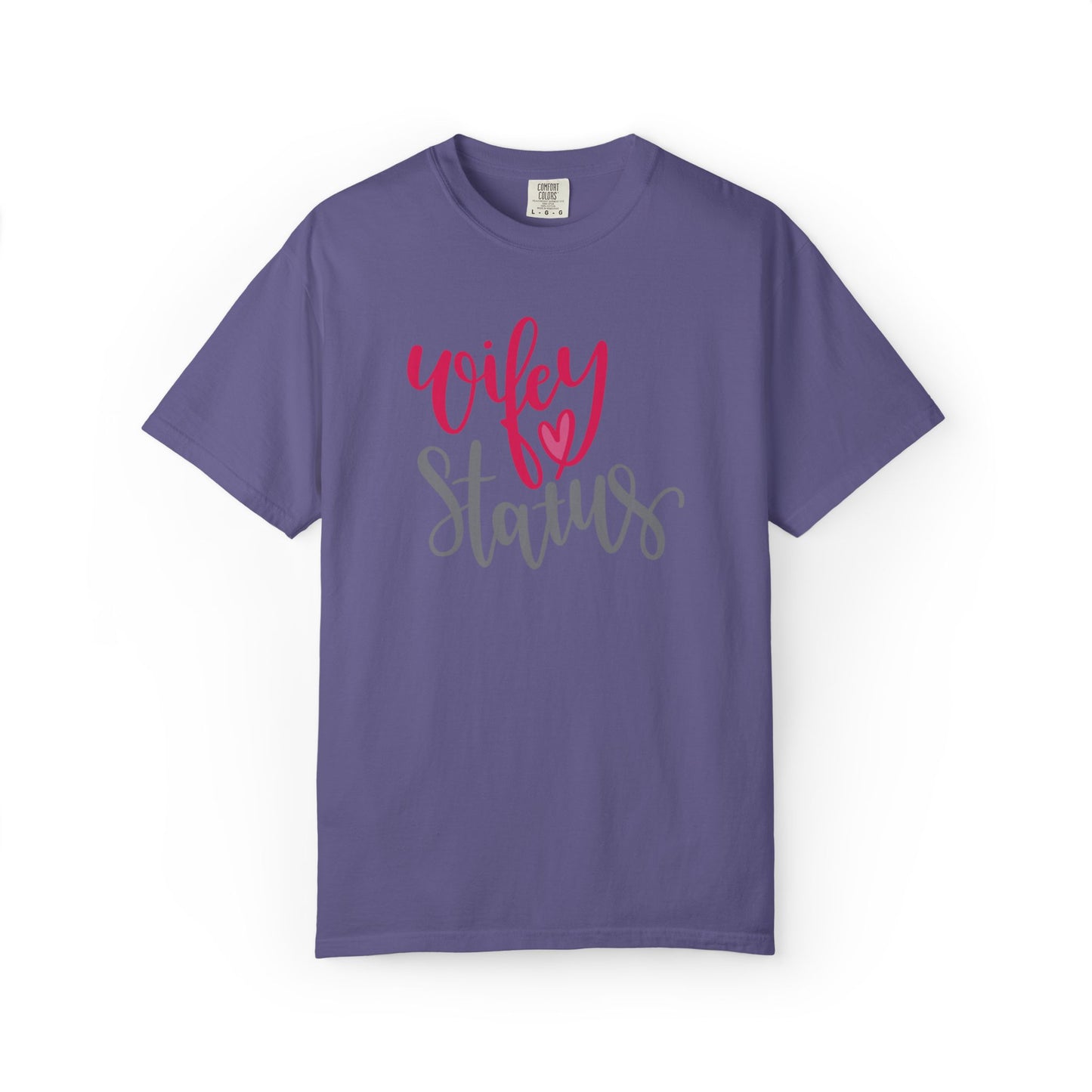 Wifey Status Loyal Tee Fun-loving Elegant Captivating Graceful Amazing Unisex Heavy Cotton T-Shirt