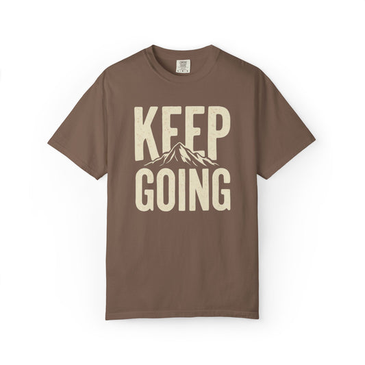 Keep Going - Unisex Garment-Dyed T-shirt