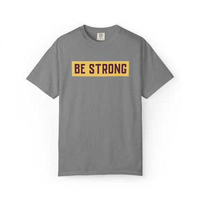 Be Strong Quotes Best Selling Unisex Heavy Cotton T-Shirt