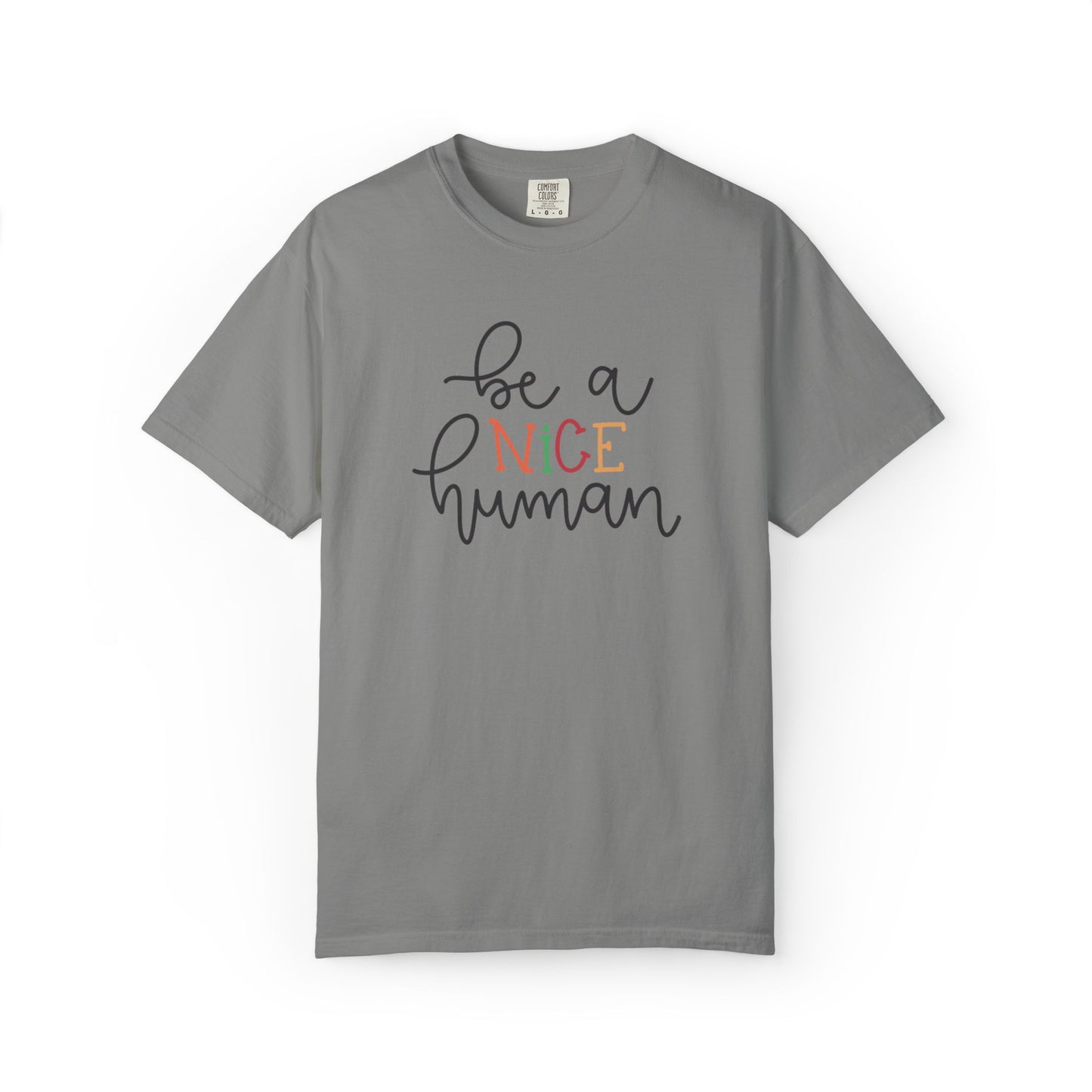 Be A Nice Human Positivity Optimism Happiness Tee Mindset Gratitude Empathy Unisex Heavy Cotton T-Shirt