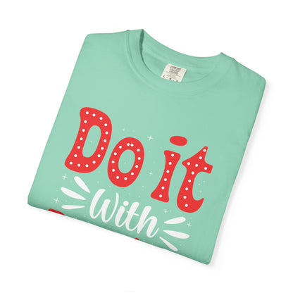 Do It With Passion Motivational Tee Rise Above Positivity Determination Progress Dedication Hard Work Unisex Heavy Cotton T-Shirt