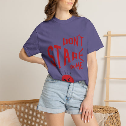 Don’t Stare Me Politeness Tee Personal Space Self-Consciousness Respect Boundaries Unisex Heavy Cotton T-Shirt
