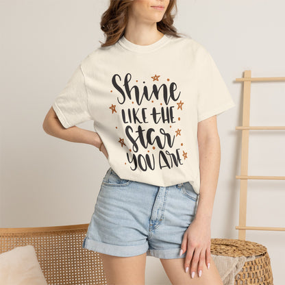 Shine Like A Star You Are Keep Trying Determination Tee Hard Work Success Unstoppable Hustle Fame Unisex Heavy Cotton T-Shirt