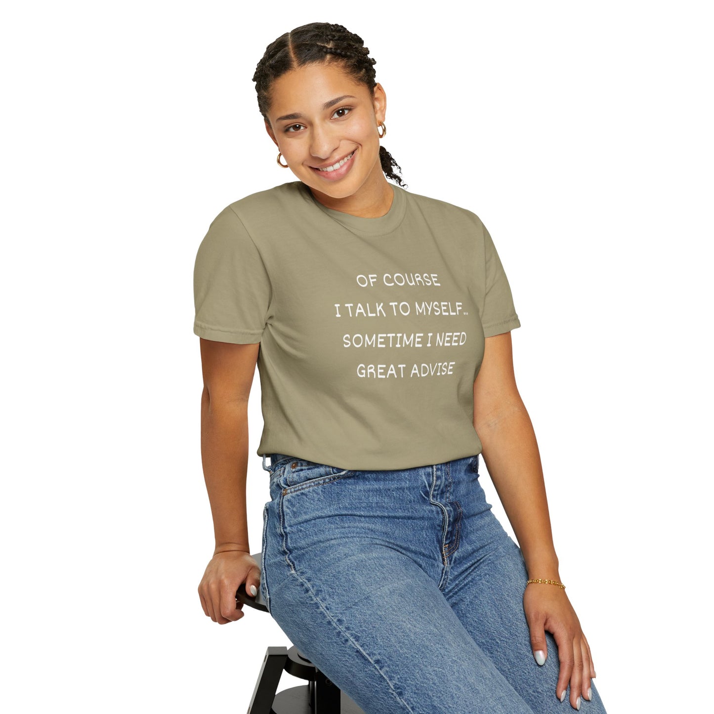 I Talk to Myself Unisex Garment-Dyed T-shirt