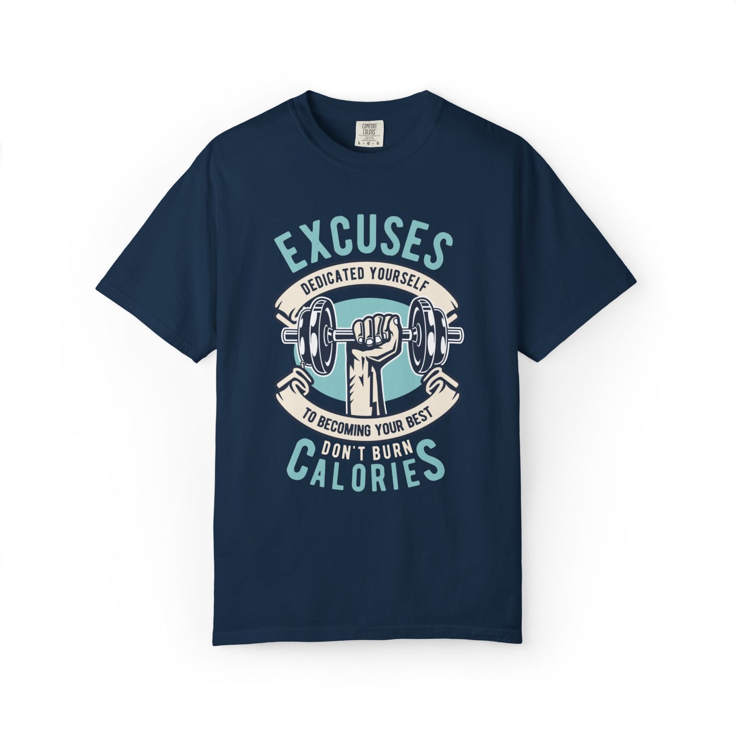 Don’t Burn Calories Body Building Goal Setting Will Power Achievement Tee Unisex Heavy Cotton T-Shirt