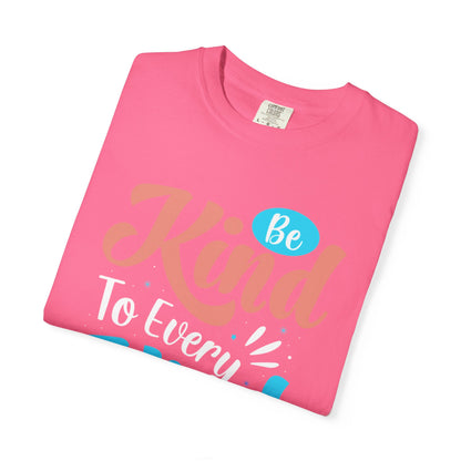 Motivational Be Kind To Every Kind Positive Affirmation Tee Heartfelt Advice Inspirational Words Unisex Heavy Cotton T-Shirt