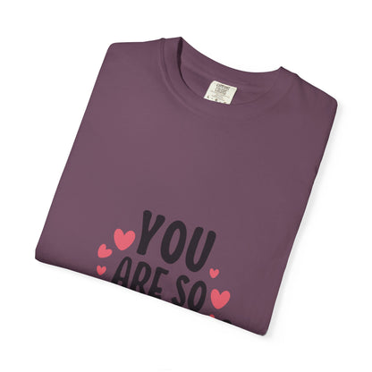 You Are So Loved More Love Tee Hug Rainbow Passion Unconditional Soulful Connection Unisex Heavy Cotton T-Shirt