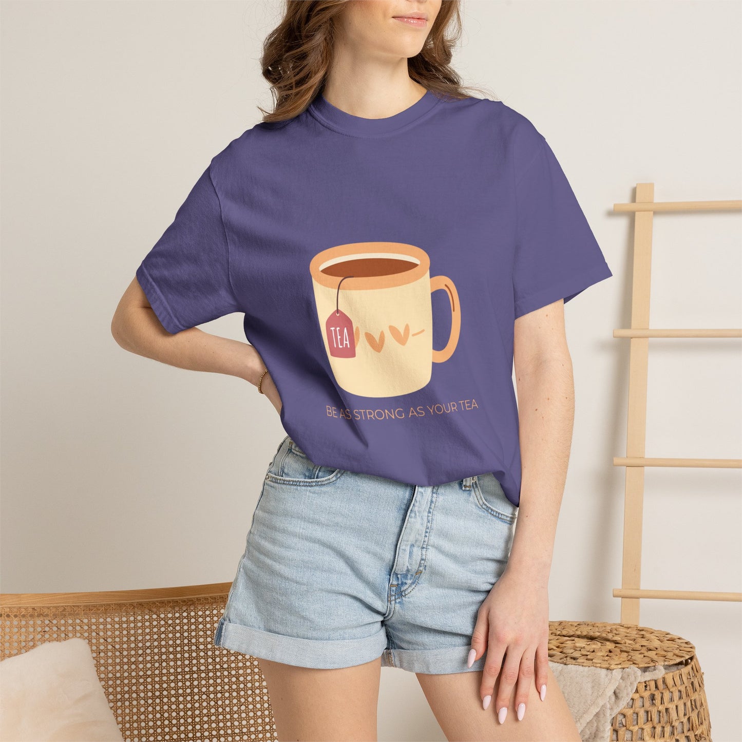 Be as Strong as Your Tea - Unisex Garment-Dyed T-shirt
