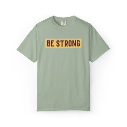 Be Strong Quotes Best Selling Unisex Heavy Cotton T-Shirt