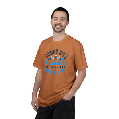 Funny Boxing Will Always Be In My Life Passion Sarcastic Love Boxing Gloves Boxing Legacy Unisex Heavy Cotton T-Shirt