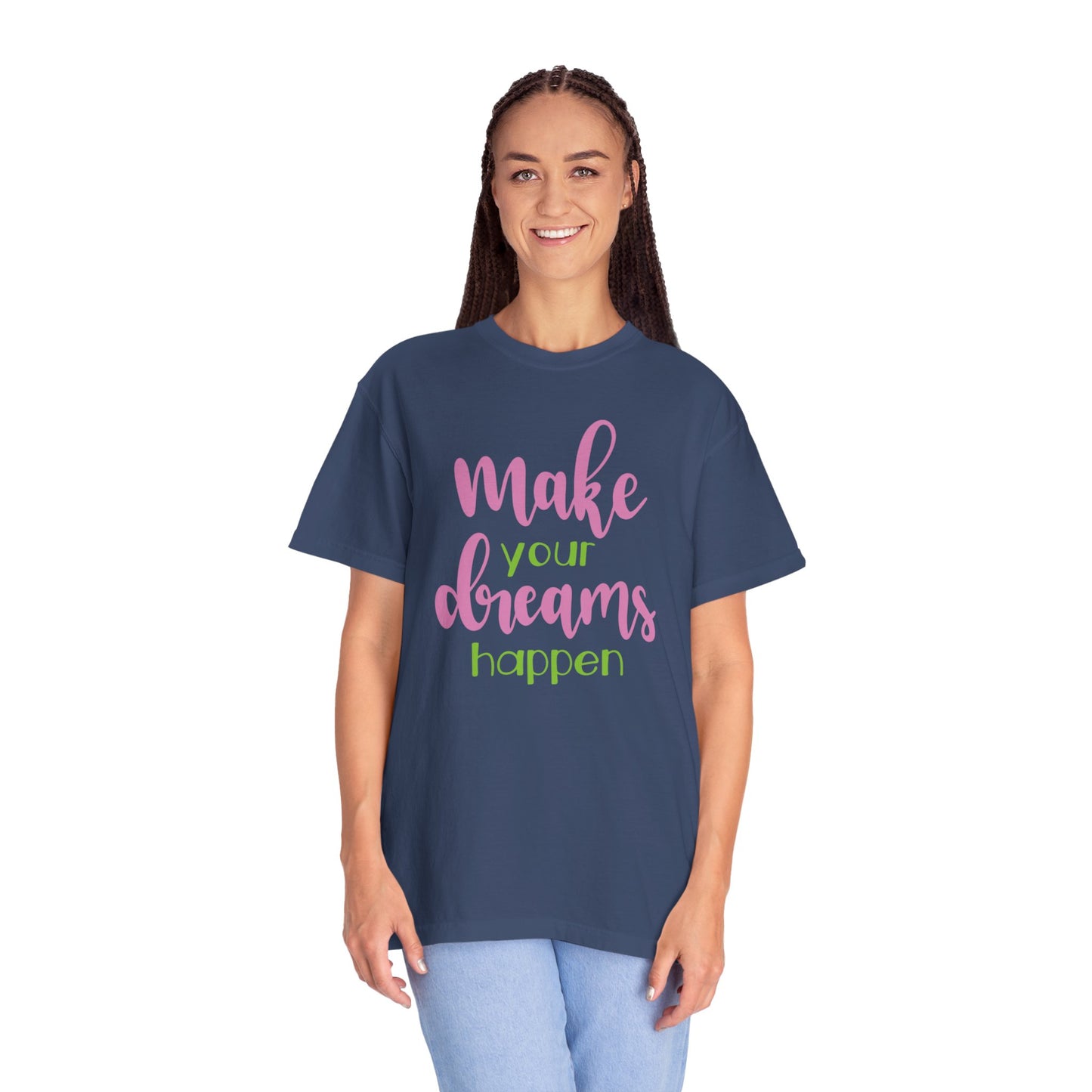 Make Your Dreams Happen Stay Positive Work Hard Success Tee Ambition Hustle Focus Unisex Heavy Cotton T-Shirt