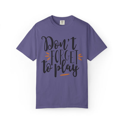 Don’t Forget To Play Warriors Tee Non-Stop Playing Gaming Obsession Unisex Heavy Cotton T-Shirt