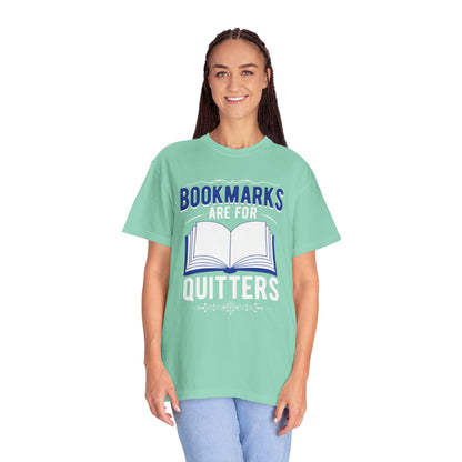 Bookmarks Are For Quitters Literary Glamour Trendy Tee Topics Story Reads Sparkling Stories Reminders Unisex Heavy Cotton T-Shirt