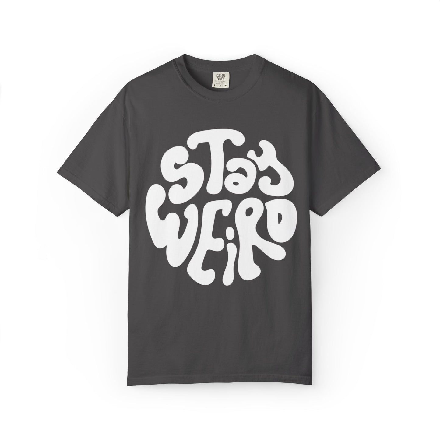 Stay Weiro Unisex Garment-Dyed T-shirt