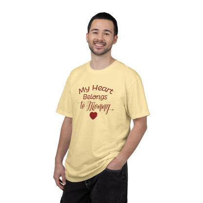 My Heart Belongs To Mommy Mothers Love Wins Priceless Strong Tee Motherhood Supermom Life Giver Unconditional Care Unisex Heavy Cotton T-Shirt
