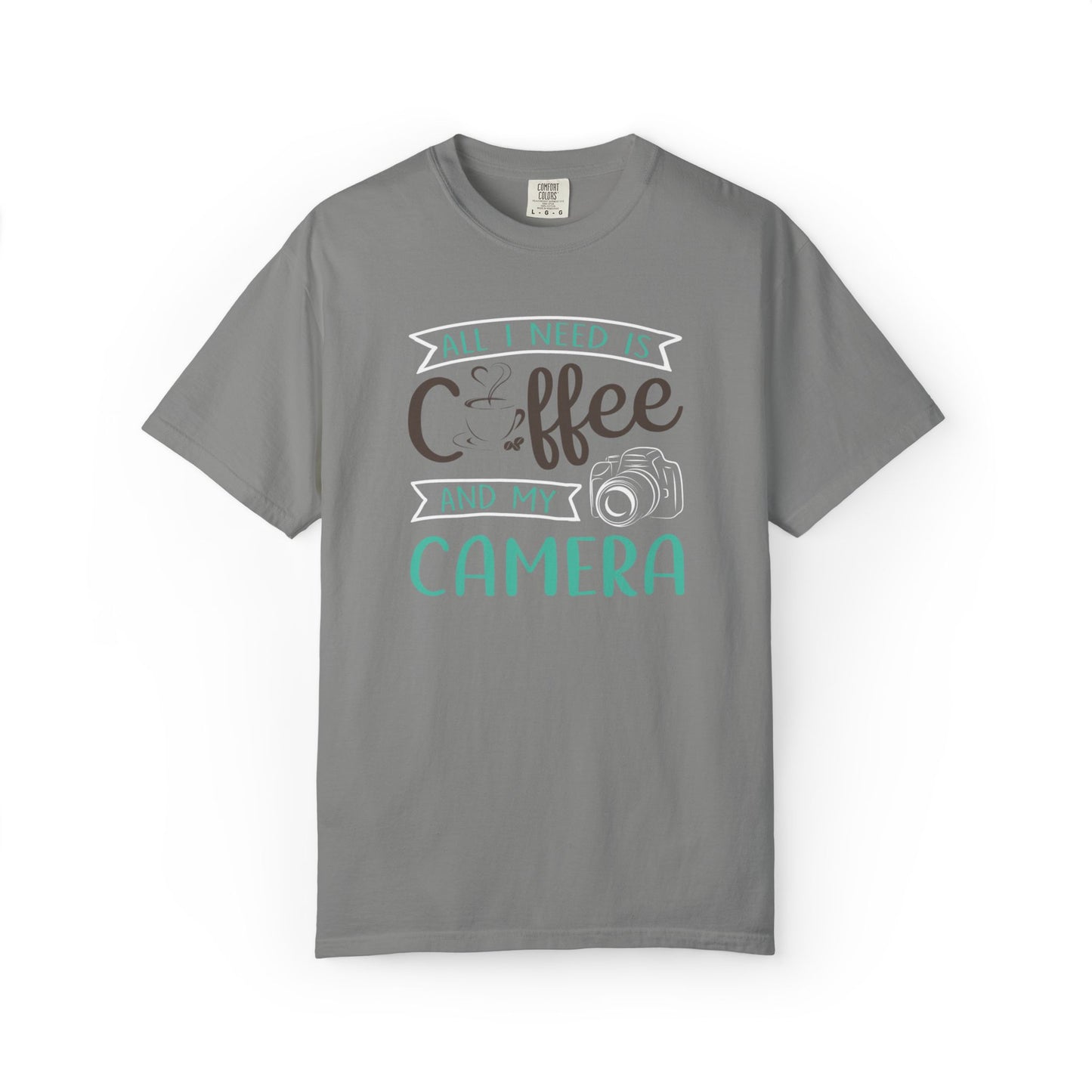 Funny All I Need Is Coffee And My Camera Coffee lover Sarcastic Photography Passion Coffee Clicker Unisex Heavy Cotton T-Shirt