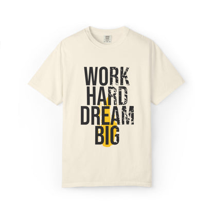 Work Hard Dream Big Creativity Imagination Tee Determination Reach For The Stars Unisex Heavy Cotton T-Shirt