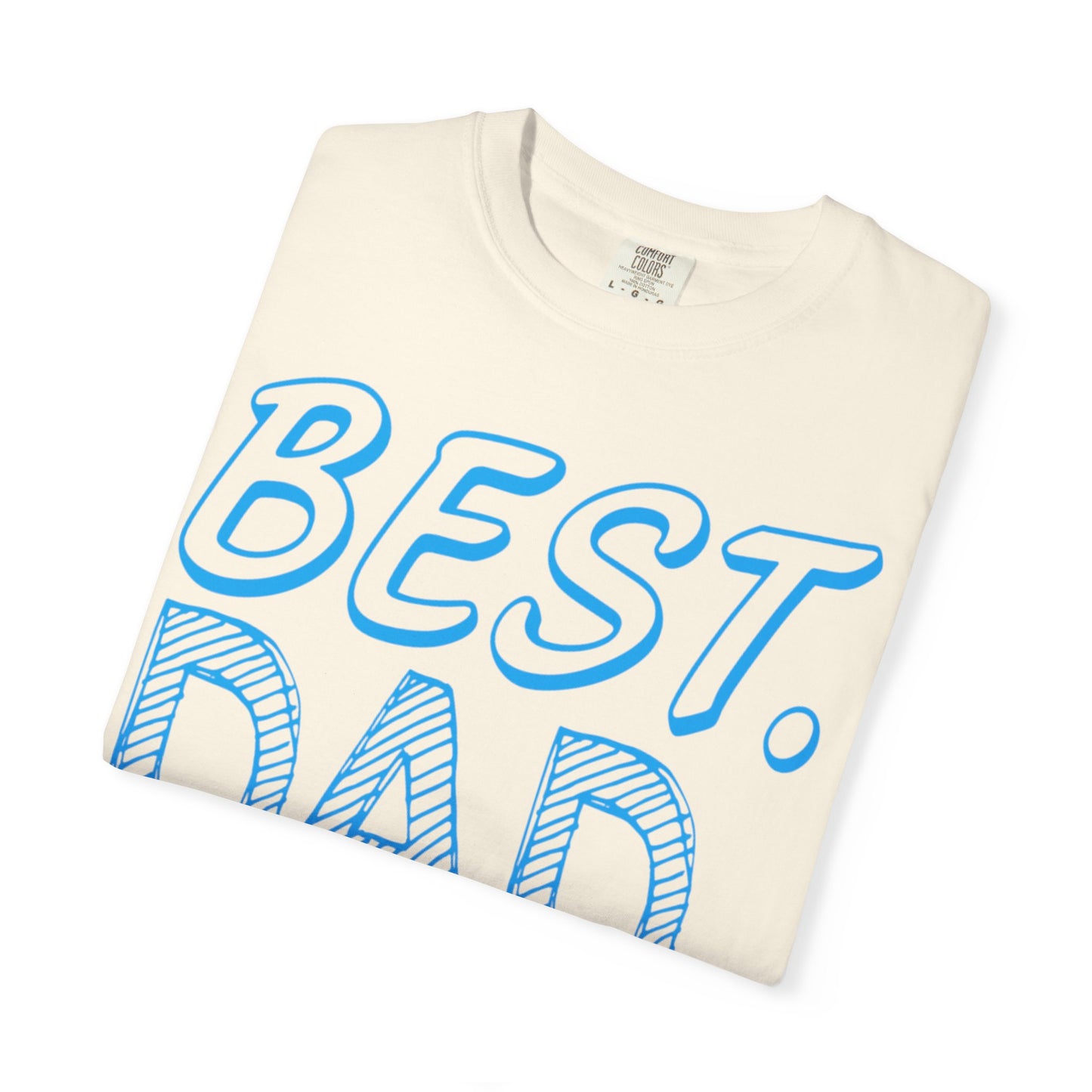 Best Dad Ever Outstanding Supreme Tee Extraordinary Incomparable Champion Unisex Heavy Cotton T-Shirt