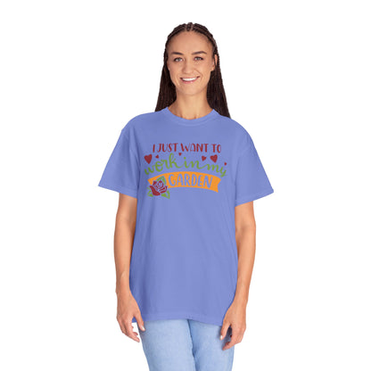 I Just Want To Work In My Garden Plant Enthusiasts Flower Lovers Tee Green Therapy Gardener Leafy Love Unisex Heavy Cotton T-Shirt